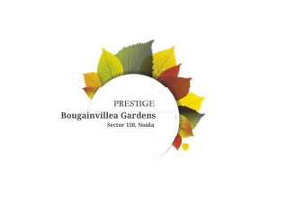Prestige Bougainvillea Gardens At Sector-150, Noida | E-Brochure