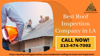 Best Roof Inspection Company in LA | Get Proven Results | Quality Roofing Specialists