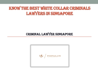 Know the best White Collar Criminals Lawyers in Singapore