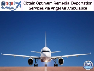 Acquire Advanced Medical Deportations via Angel Air Ambulance in Dibrugarh