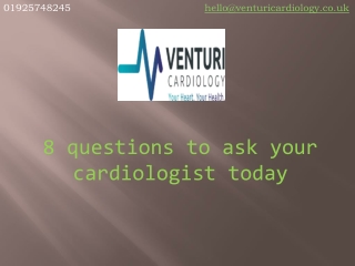 8 questions to ask your cardiologist today