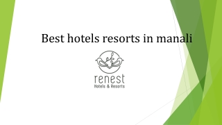 Best hotels resorts in manali