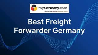 Best Freight Forwarder Germany | myGermany