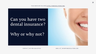 Can you have two dental insurance Why or why not