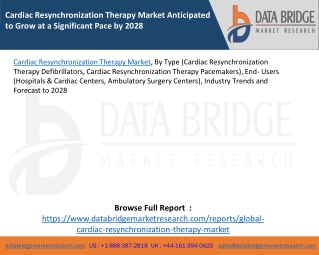 Cardiac Resynchronization Therapy Market Anticipated to Grow at a Significant Pace by 2028