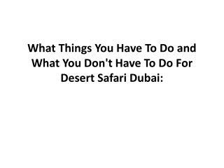 You Don't Have To Do For Desert Safari Dubai