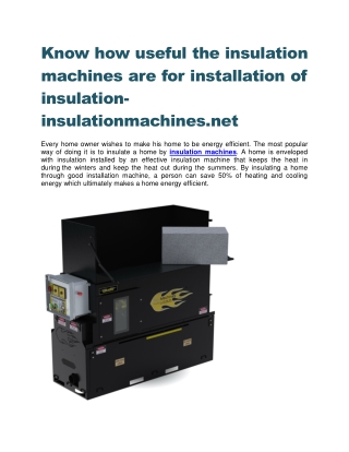 Know how useful the insulation machines are for installation of insulation-insulationmachines.net