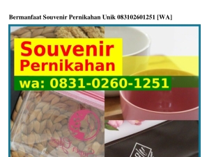 Bermanfaat Souvenir Pernikahan Unik O83I·Oᒿ6O·Iᒿ5I(WA)