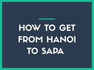 HOW TO GET FROM HANOI TO SAPA