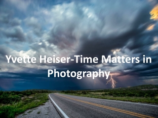 Yvette Heiser-Time Matters in Photography