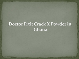 Doctor Fixit Crack X Powder in Ghana