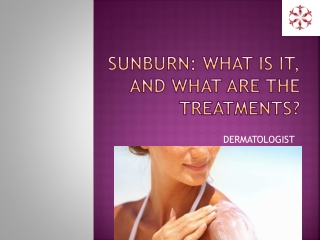 Sunburn: What is It, and What are the Treatments?