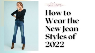 How to wear the new jeans style of 2022