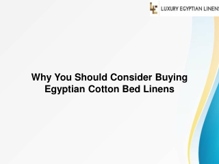 Why You Should Consider Buying Egyptian Cotton Bed Linens