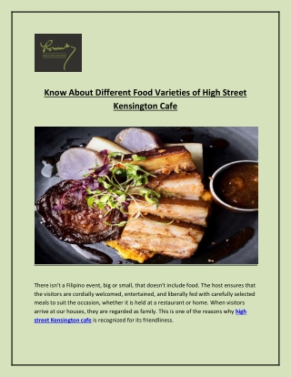 Know About Different Food Varieties of High Street Kensington Cafe