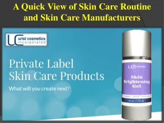 A Quick View of Skin Care Routine and Skin Care Manufacturers