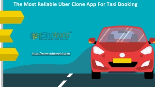 The Most Reliable Uber Clone App For Taxi Booking