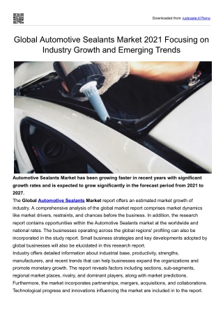 Global Automotive Sealants Market 2021 Focusing on Industry Growth and Emerging