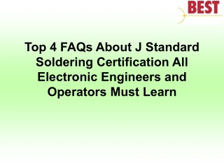 About J Standard Soldering Certification All Electronic Engineers and Operators