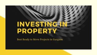 Best Ready to Move Projects in Gurgaon