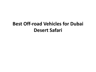 Best Off-road Vehicles for Dubai Desert Safari