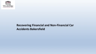 Recovering Financial and Non-Financial Car Accidents Bakersfield