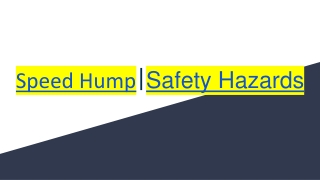 Speed Hump_Safety Hazards