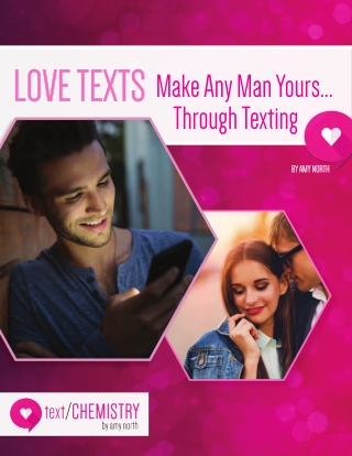 LOVE TEXTS Make Any Man Yours...Through Texting