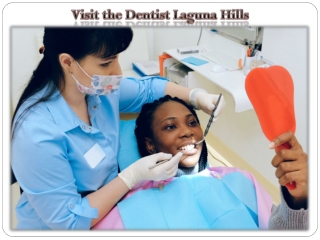 Visit the Dentist Laguna Hills