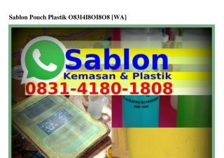 Sablon Pouch Plastik Ô8ᣮ1·ㄐ18Ô·18Ô8[WhatsApp]