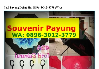 Jual Payung Dekat Sini Ô89Ϭ–3Ô12–3779{WA}
