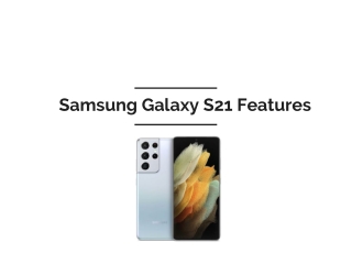 Samsung Galaxy S21 ultra  Features