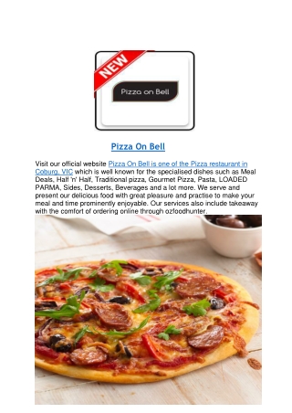 10% off - Pizza On Bell Delivery and takeaway Coburg,VIC