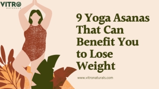 9 Yoga Asanas That Can Benefit You to Lose Weight