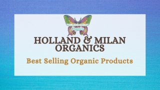 Get Best Organic Products in Ardmore, PA | Holland & Milan Organics