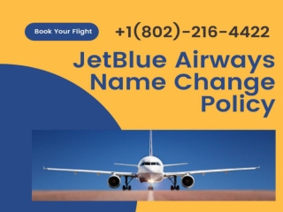 Jetblue Airways Name Change Policy