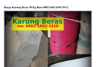 Harga Karung Beras 50 Kg BaruHarga Karung Beras 50 Kg Baru O88ᒿ.lᏮOᒿ.ᒿԿlO{WA}
