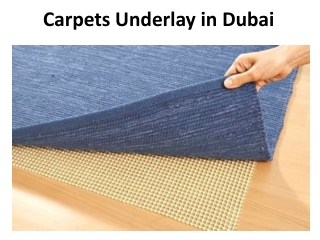 Carpets Underlay in Dubai