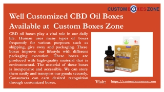 Well Customized CBD Oil Boxes  Available at  Custom Boxes Zone.pptx