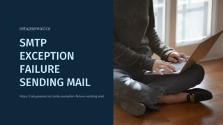 SMTP Exception Failure Sending Mail - Troubleshooting Steps