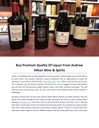 Buy Premium Quality Of Liquor From Andrew Hilton Wine & Spirits