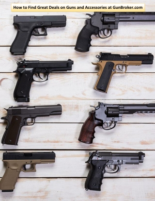 How to Find Great Deals on Guns and Accessories at GunBroker.com