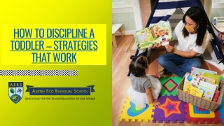 How to Discipline a Toddler - Strategies That Work