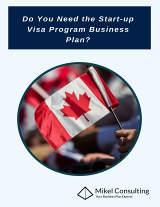 Do You Need the Start-up Visa Program Business Plan?