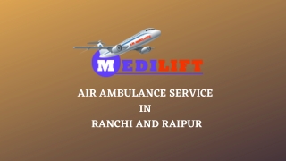 Want an Air Ambulance from Raipur or Ranchi at a Reasonable Rate