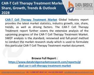 CAR-T Cell Therapy Treatment Market Size, Share, Trends, Massive Growth