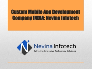 Custom Mobile App Development Company INDIA: Nevina Infotech