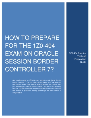 How to Prepare for the 1Z0-404 Exam on Oracle Session Border Controller 7?