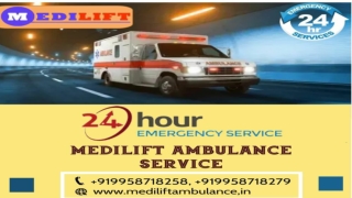 Medilift Ambulance Service in Kolkata and Kasba- Fully Equipped