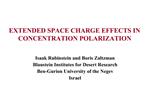 EXTENDED SPACE CHARGE EFFECTS IN CONCENTRATION POLARIZATION
